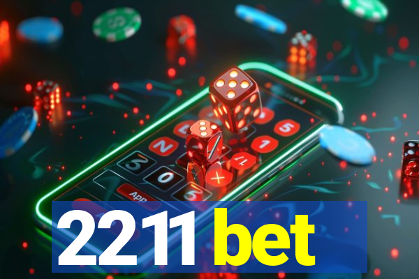 2211 bet